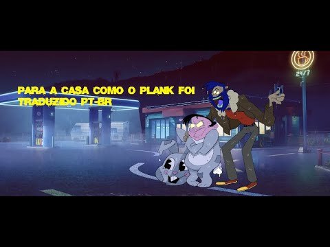 Du Dudu e Edu  Home like Plank did (traduzido)