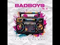 Bad Boys X 10 Mixtape Vol 10