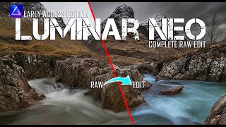 Luminar Neo - Complete Raw Edit