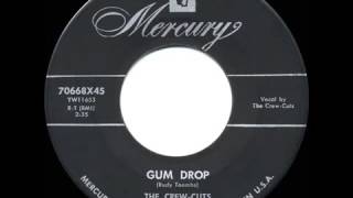 1955 HITS ARCHIVE  Gum Drop   Crew Cuts