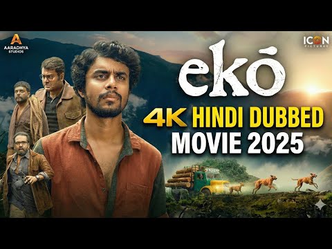 Eko (2025) Full HD Movie in 4K Hindi Dubbed – Malayalam Mystery Thriller Masterpiece