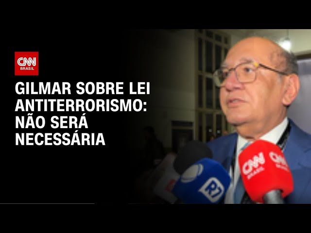 Gilmar Mendes desconsidera lei antiterrorismo e critica politização do tema | LIVE CNN