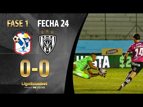 FULL RECAP: MANTA 0-0 INDEPENDIENTE DEL VALLE | LIGAECUABET SERIE A - MATCHDAY 24