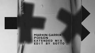Martin Garrix - Poison (Extended Mix)