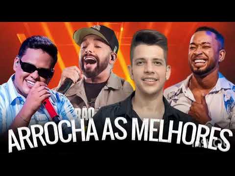 NADSON O FERINHA TOQUE DEZ UNHA PINTADA THIAGO AQUINO AS MELHORES DO ARROCHA ATUALIZADO 2024