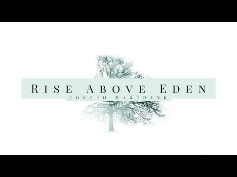 Thumbnail for Rise Above Eden video