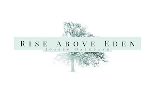 Rise Above Eden