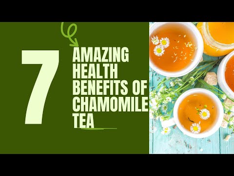 7 Amazing Health Benefits of Chamomile Tea You Need to Know