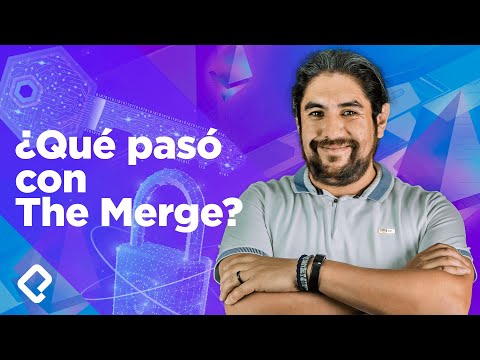 ¿Qué pasó con el Merge de Ethereum?