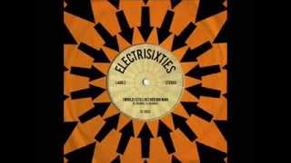 ELECTRISIXTIES - (Would I Still Be) Her Big Man / (The Brigands) (2013)
