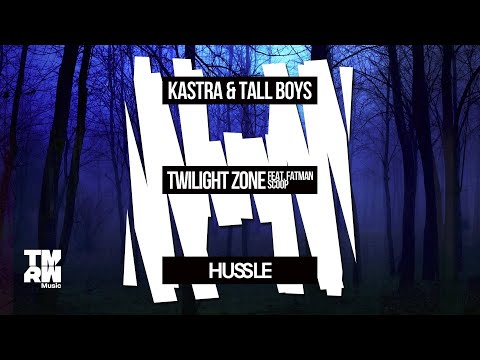 Kastra & Tall Boys feat. Fatman Scoop - Twilight Zone