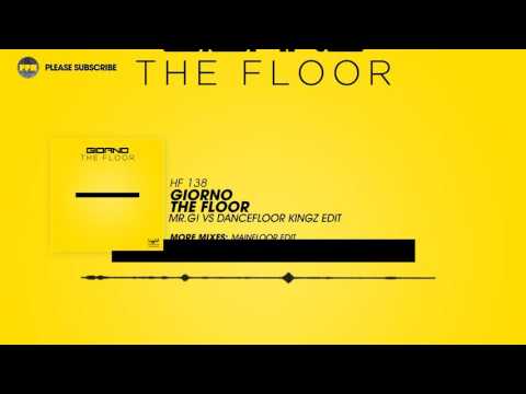 Giorno - The Floor (Mr. G! vs Dancefloor Kingz Edit)