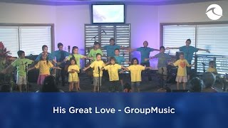 His Great Love - GroupMusic