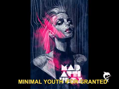 MINIMAL YOUTH-FOR GRANTED