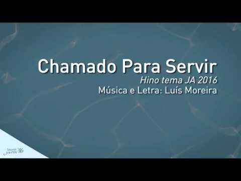 Chamado Para Servir - Hino Tema JA 2016