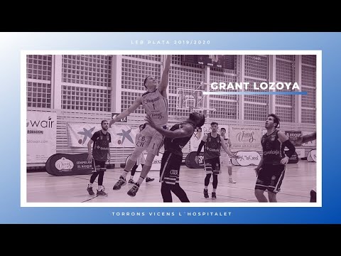 Grant Lozoya Highlights Torrons Vicens L´Hospitalet (LEB Silver) 2019/2020