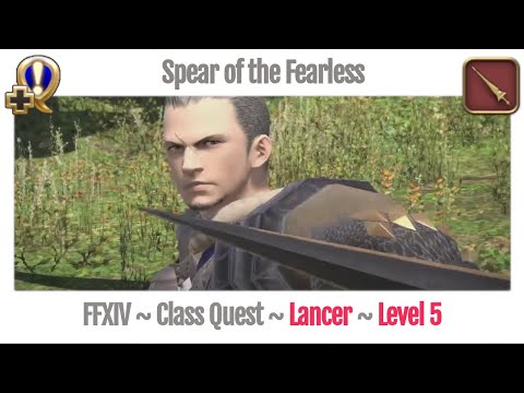 FFXIV Lancer Level 5 Class Quest ~ A Realm Reborn ~ Spear of the Fearless