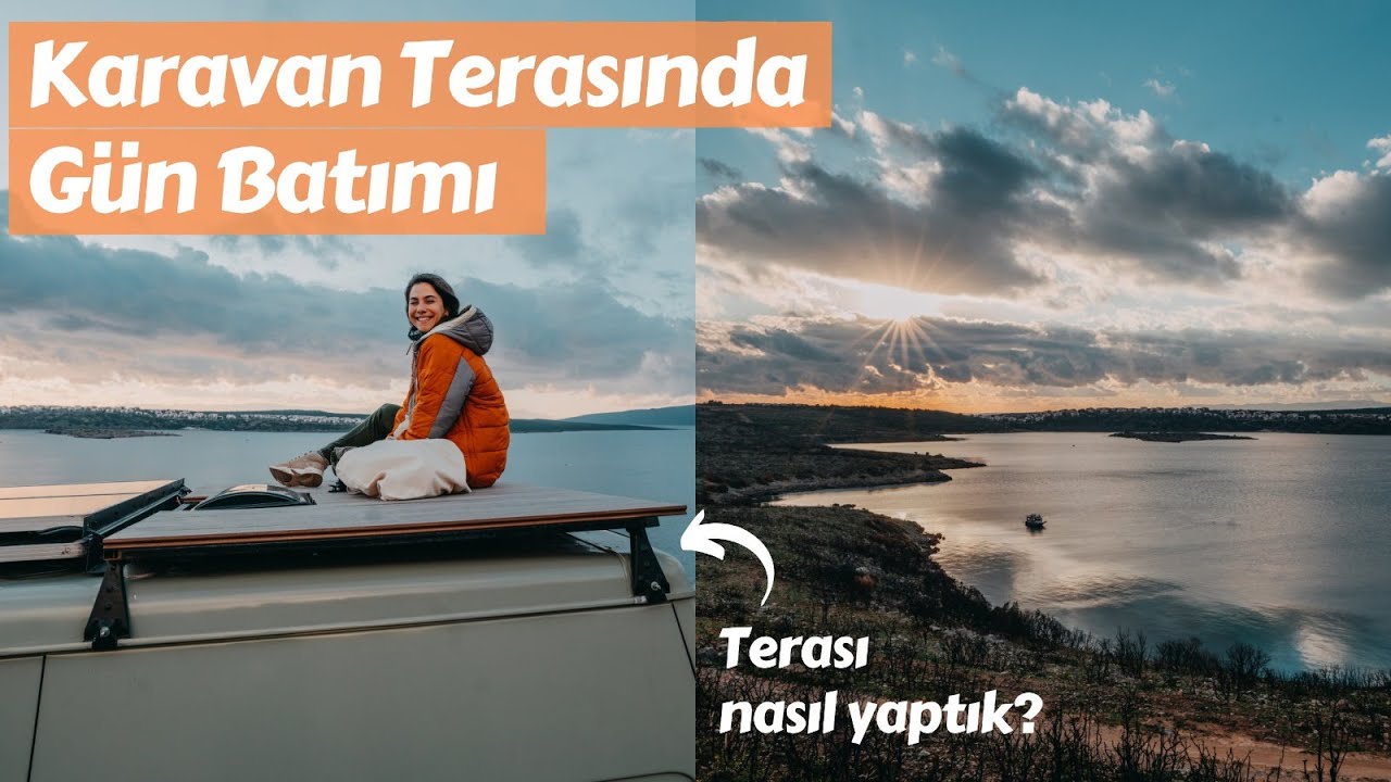 Karavan Teras Yapımı ve Gün Batımı Keşifleri - Trail of Us Van Life
