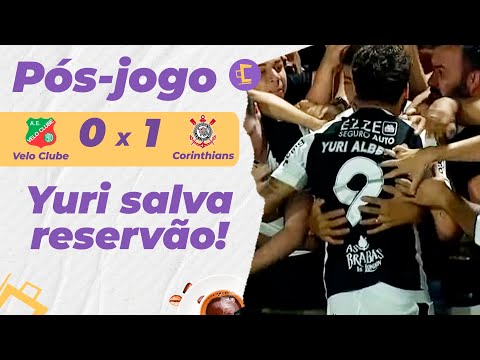 Pós-Jogo e Mercado: Yuri salva reservão, e Corinthians vence Velo Clube l Alisson, Roni, Solari e +