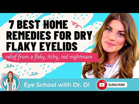 7 Best Home Remedies for Dry Flaky Eyelids | Dry Eyelids: Causes, Treatments and Home Remedies