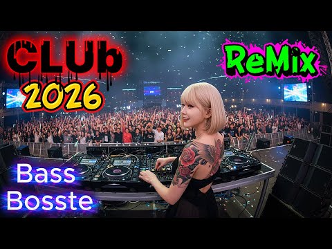 💥 Remix 2026 – Bass Boosted EDM Club Energy