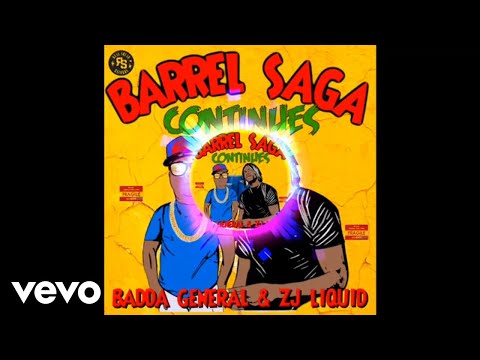 Badda General, Zj Liquid - Barrel Saga Continues (Official Visualizer)