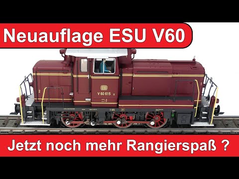 Neuauflage ESU V60: Perfekter Rangierspaß für AC + DC Modellbahner ?