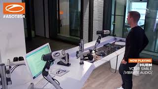 Huem - Your Smile (Original Mix) @ A State of Trance #ASOT854 with Armin van Buuren