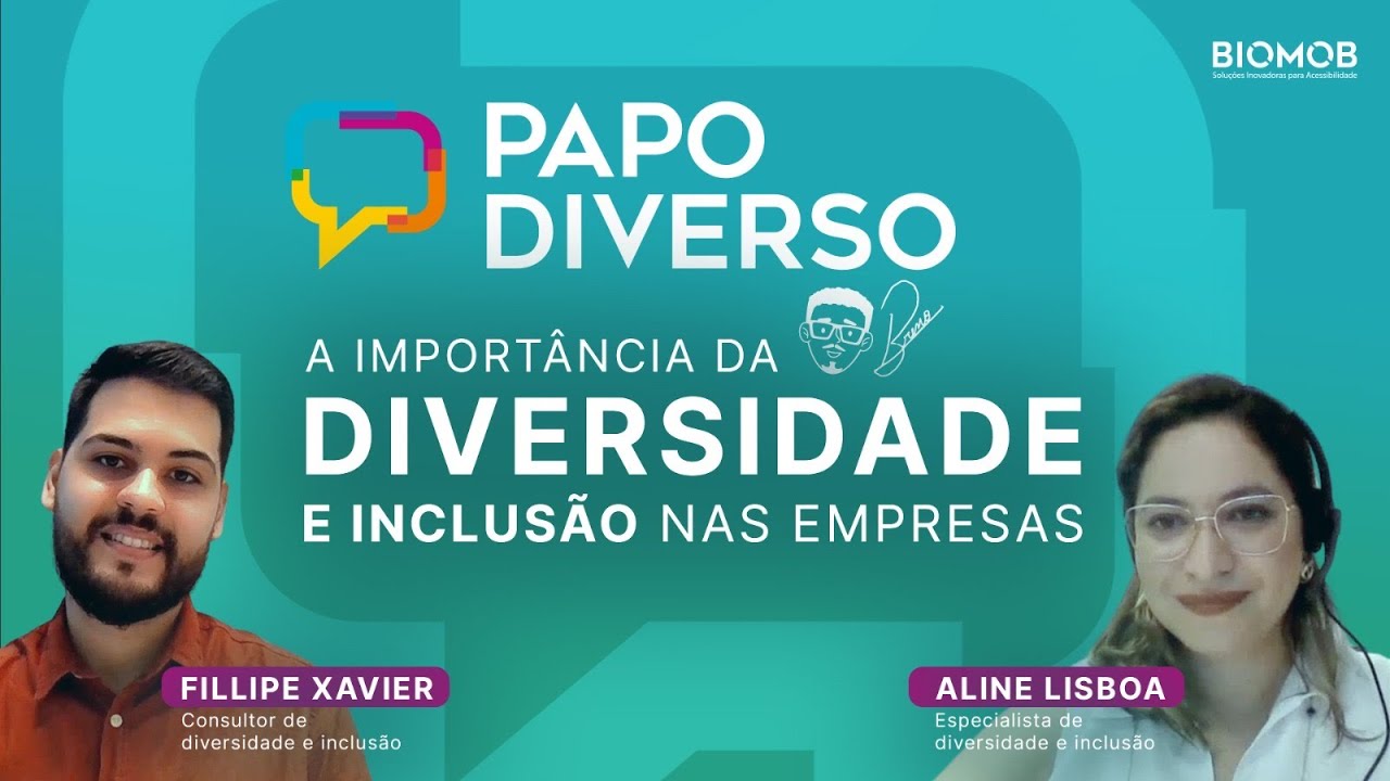 Papo Diverso - Aline Lisboa e Felipe Xavier - A importância da Diversidade e Inclusão nas Empresas