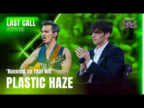 Plastic Haze | 'Running Up That Hill' | Esibizione Last Call | X Factor 2025