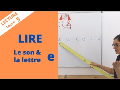 Lecture #5 : le son e, la lettre e. Apprendre à lire CP maternelle, méthode syllabique