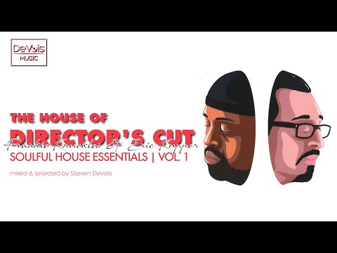The House Of Director's Cut (Frankie Knuckles & Eric Kupper) Soulful House Essentials | Vol. 1)