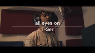Open Minded | all eyes on T-Ser