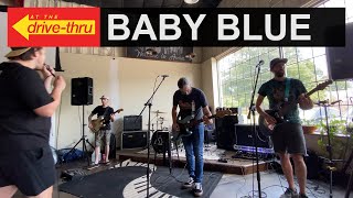 At the Drive-Thru - Baby Blue (The Early November)