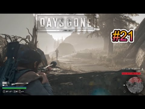 DAYS GONE Walkthrough Gameplay Part 21 (pc)