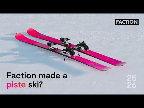 Faction made a piste ski?