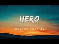 Nelson Freitas – Hero (Letra)