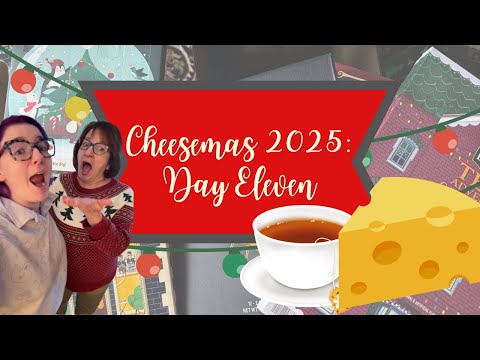 Cheesemas 2025: Day 11 🧀🎄