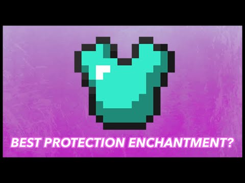 What's The Best Protection Enchantment In Minecraft?