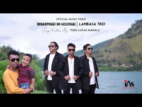 Lambasa Trio - Hokkoponhu Do Gellenghi, Yuda Lukas Manalu || Official Video IAS