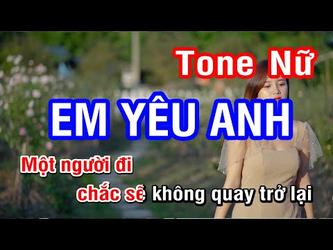 Karaoke Em Yêu Anh (Lương Bích Hữu) - Tone Nữ | Nhan KTV