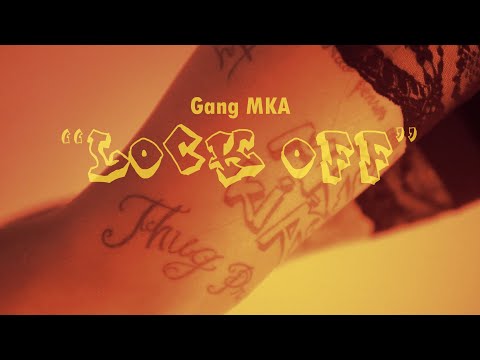 Gang Mka - LOCK OFF 🌍 🔒