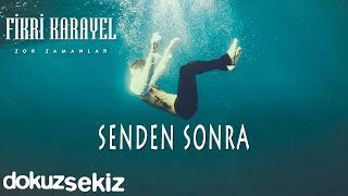 Fikri Karayel - Senden Sonra (Official Audio)