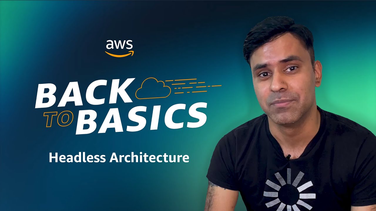 Back to Basics: Headless Architectures