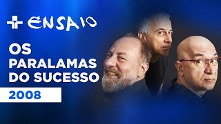 Ensaio | Os Paralamas do Sucesso | 07/05/2008
