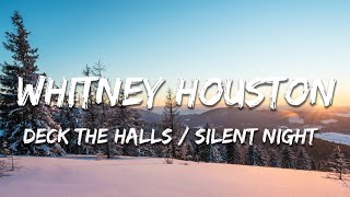 Whitney Houston - Deck the Halls / Silent Night (Lyrics)