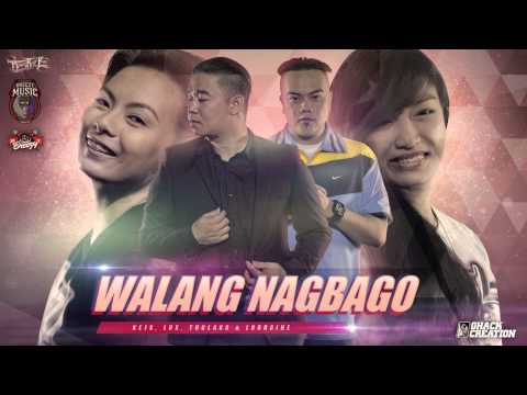 Walang nagbago - Kejs,Loraine,Tuglaks,Lux (Breezymusic2014)