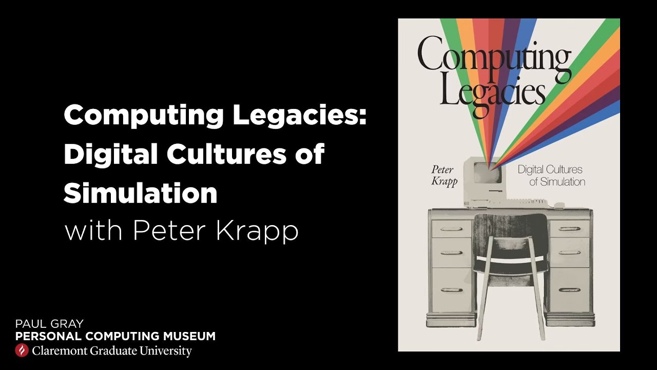 Computing Legacies: Digital Cultures of Simulation