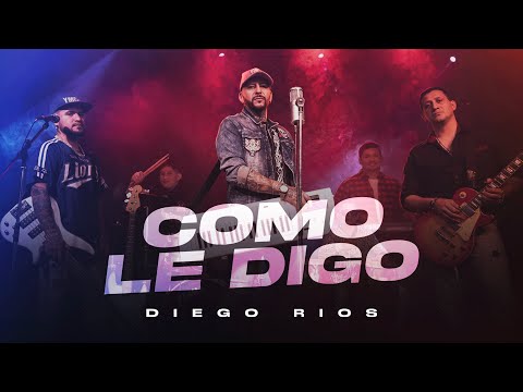 Diego Ríos - Cómo Le Digo (Video Oficial)
