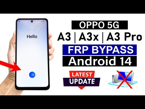 OPPO A3/ A3x/ A3 Pro 5G : Google Account/ FRP Bypass - ANDROID 14 (Without Pc)